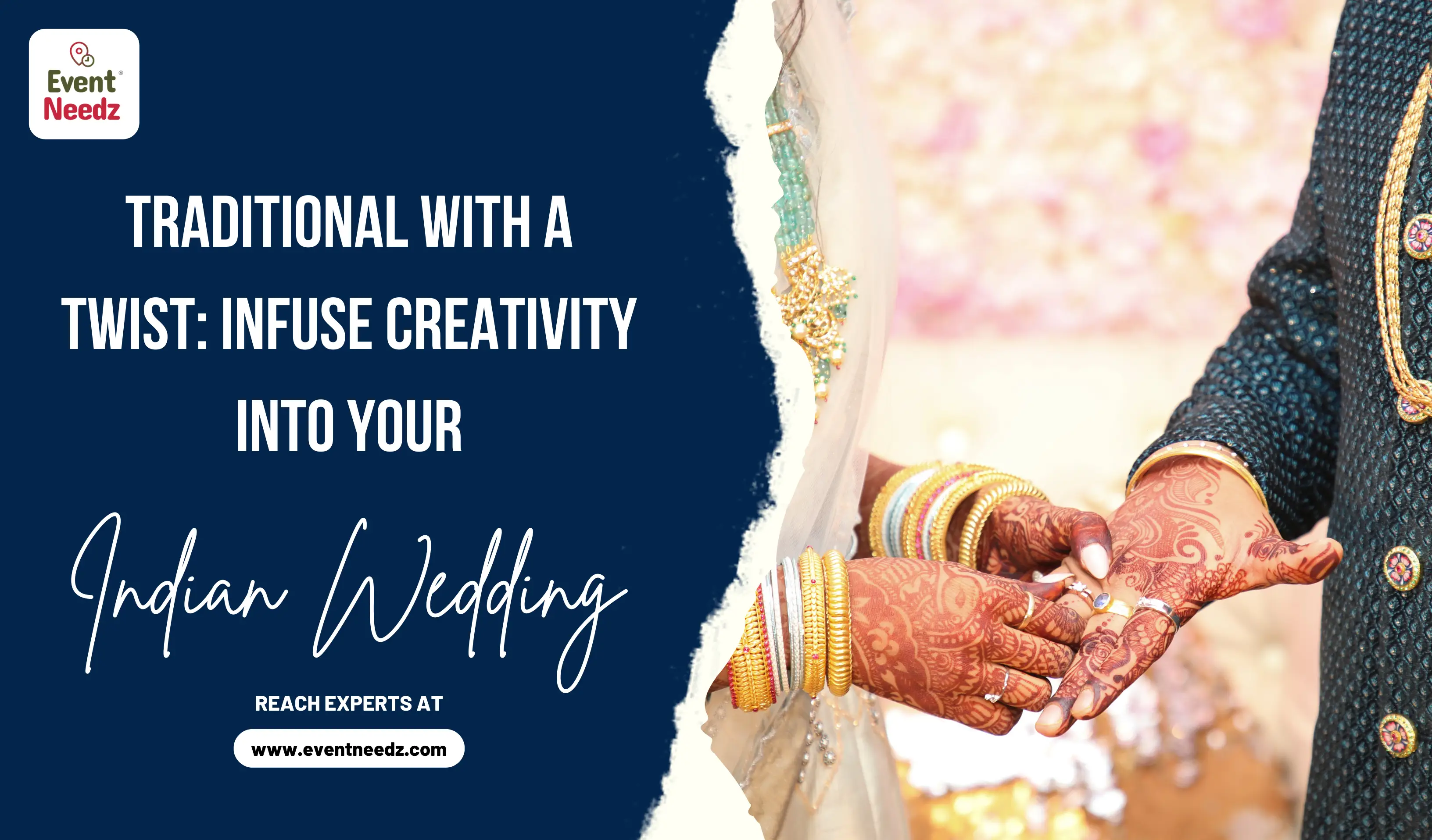 Traditional with a Twist Infuse Creativity into Your Indian Wedding